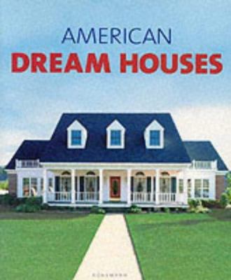 American Dream Houses 3829048459 Book Cover
