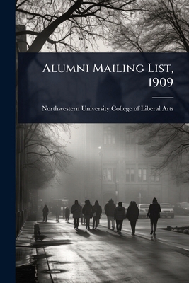 Alumni Mailing List, 1909 1024091473 Book Cover