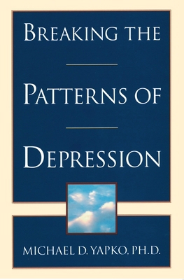 Breaking the Patterns of Depression B0027MTGJU Book Cover