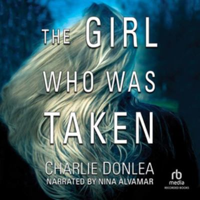 The Girl Who Was Taken 1664728724 Book Cover