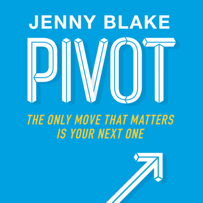 Pivot: The Only Move That Matters Is Your Next One 1469003554 Book Cover