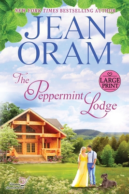 The Peppermint Lodge: A Single Dad Hockey Romance [Large Print] 1990833470 Book Cover