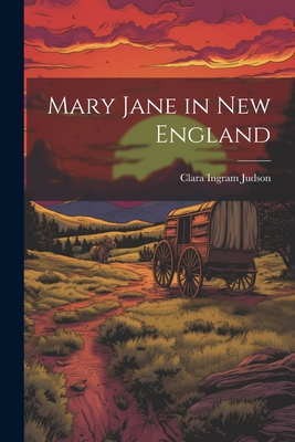 Mary Jane in New England 1021948748 Book Cover