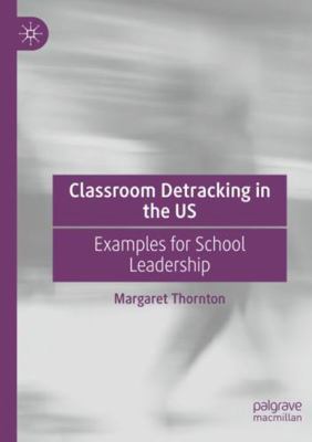 Classroom Detracking in the US: Examples for Sc... 303146446X Book Cover