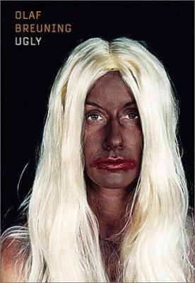 Olaf Breuning: Ugly 3775711058 Book Cover