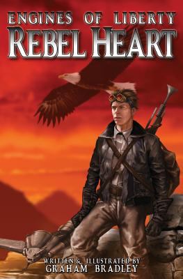 Rebel Heart: (Engines of Liberty, #1) 0692205306 Book Cover