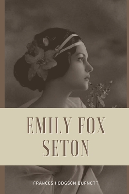 Paperback Emily Fox-Seton: Illustrated [Large Print] Book