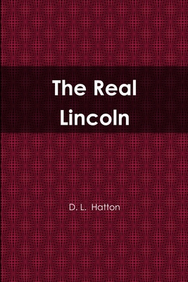 The Real Lincoln 1304687600 Book Cover