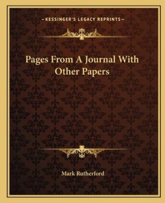 Pages From A Journal With Other Papers 1162678550 Book Cover