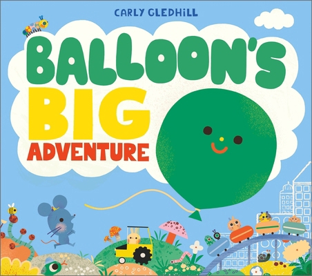 Balloon's Big Adventure 1839135123 Book Cover
