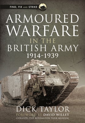 Armoured Warfare in the British Army, 1914-1939 1399001183 Book Cover