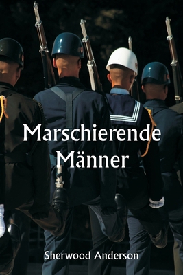 Marschierende Männer [German] 9359944793 Book Cover