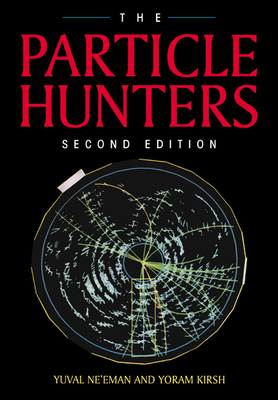 The Particle Hunters 0521476860 Book Cover