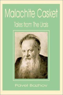 Malachite Casket: Tales from the Urals 1589637313 Book Cover