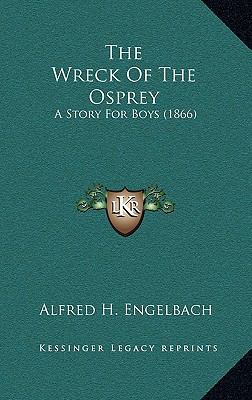 The Wreck Of The Osprey: A Story For Boys (1866) 1167197534 Book Cover