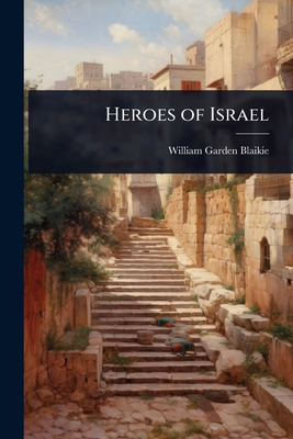 Heroes of Israel 1024073440 Book Cover