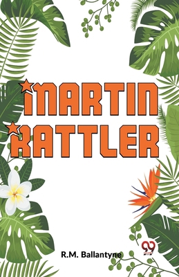 "Martin Rattler" 9358596953 Book Cover