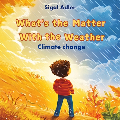 What's the Matter With the Weather: Book about ... B0DHKBWK3Y Book Cover