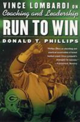 Run to Win : Vince Lombardi on Coaching and Lea... B00KEBUEDI Book Cover