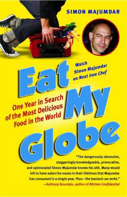 Eat My Globe 1416576037 Book Cover