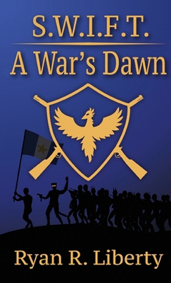S.W.I.F.T. A War's Dawn B0BXBJRSZ2 Book Cover