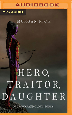 Hero, Traitor, Daughter 1721341579 Book Cover
