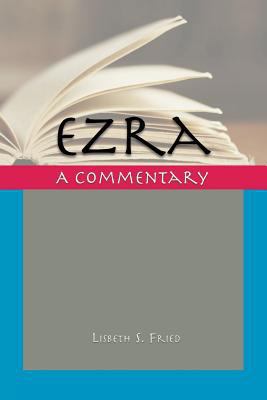 Ezra: A Commentary 1910928267 Book Cover