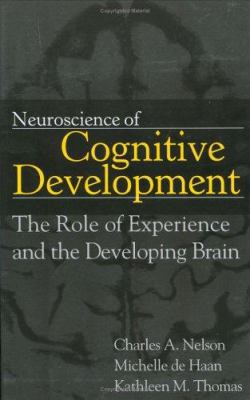 Neuroscience of Cognitive Development: The Role... 0471745863 Book Cover
