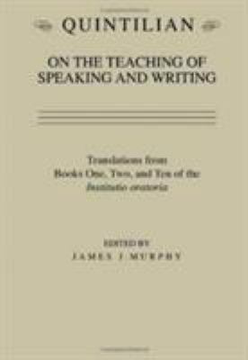 Quintilian on the Teaching of Speaking and Writ... 0809313782 Book Cover