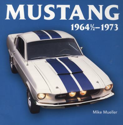 Mustang 1964 1/2 - 1973 0785829725 Book Cover