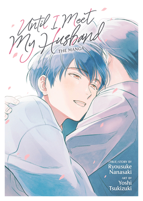 Until I Meet My Husband (Manga) 1638581622 Book Cover
