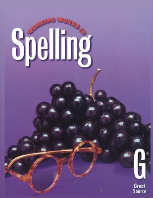 Great Source Working Words in Spelling: Student... 0669459402 Book Cover
