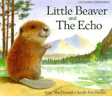 Little Beaver and the Echo [Vietnamese] 1854305115 Book Cover