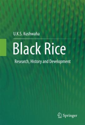 Black Rice: Research, History and Development 3319301527 Book Cover