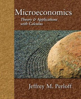 Microeconomics: Theory & Applications with Calc... 0321277945 Book Cover