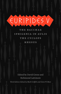 Euripides V: Bacchae, Iphigenia in Aulis, the C... 0226308979 Book Cover