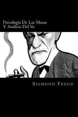 Psicologia De Las Masas Y Analisis Del Yo (Span... [Spanish] 1540381846 Book Cover