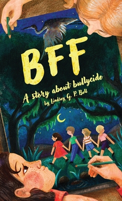 Bff: A Story About Bullycide 173387481X Book Cover