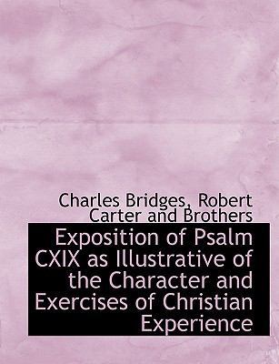 Exposition of Psalm CXIX as Illustrative of the... 1140247646 Book Cover