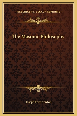 The Masonic Philosophy 1169183387 Book Cover