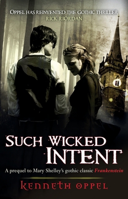 Such Wicked Intent (Victor Frankenstein) B008FY4LF8 Book Cover
