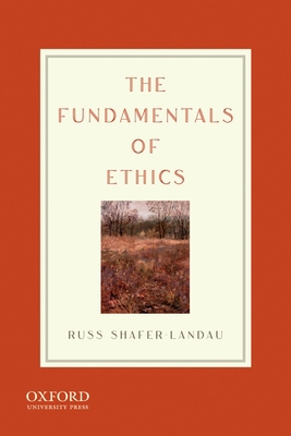 The Fundamentals of Ethics 0195320867 Book Cover