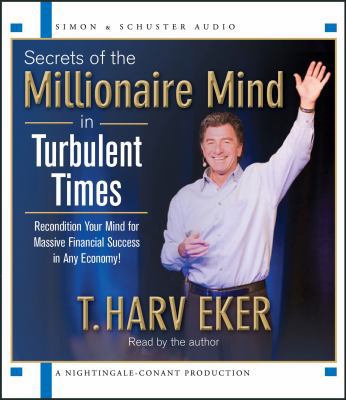 Secrets of the Millionaire Mind in Turbulent Times 1442339519 Book Cover