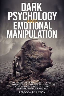 DARK PSYCHOLOGY and EMOTIONAL MANIPULATION 1914146220 Book Cover