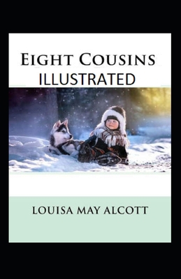 Paperback Eight Cousins Illustrated Book