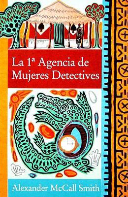 La 1a Agencia de Mujeres Detectives = The No 1 ... [Spanish] 8466321926 Book Cover
