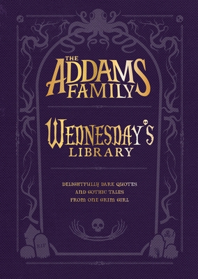The Addams Family: Wednesday's Library 0063411563 Book Cover