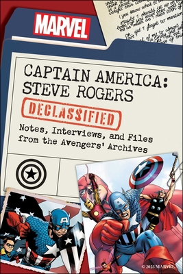 Captain America: Steve Rogers Declassified: Not... 1637743467 Book Cover