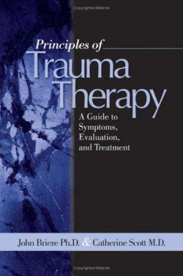 Principles of Trauma Therapy: A Guide to Sympto... 0761929215 Book Cover