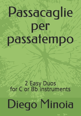 Passacaglie per passatempo: Easy Duo for flute ... [Italian] B09R3HDWYD Book Cover